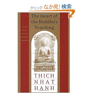 【クリックでお店のこの商品のページへ】The Heart of the Buddha’s Teaching: Thich Nhat Hanh: 洋書