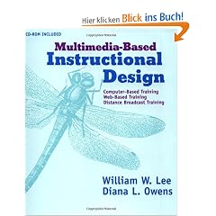 Multimedia-Based Instructional Design: Computer-Based Training, Web-Based Training, Distance Broadcast Training (with CD-ROM) with CDROM