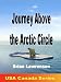 Journey Above the Arctic Circle (USA and Canada Series)
