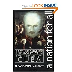 A Nation for All: Race, Inequality, and Politics in Twentieth-Century Cuba (Envisioning Cuba)