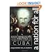 A Nation for All: Race, Inequality, and Politics in Twentieth-Century Cuba (Envisioning Cuba)
