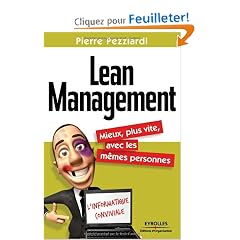 Lean Management : Mieux, plus vite, avec les m�mes personnes