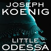 Little Odessa | [Joseph Koenig]