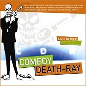Comedy Death-Ray | [Paul F. Tompkins, David Cross, Patton Oswalt]