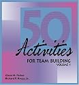 50 Activities for Team-Building: v. 1 (50 Activities Series)