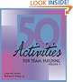50 Activities for Team Building, Vol. 1 (50 Activities Series)