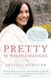 Pretty Is What Changes
