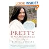 Pretty Is What Changes