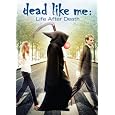 Dead Like Me: Life After Death