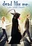 Dead Like Me Movie