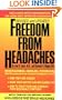 Freedom from Headaches (Fireside Books (Holiday House))