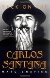 Carlos Santana: Back on Top