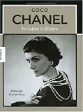 Coco Chanel: Ihr Leben in Bildern - Edmonde Charles-Roux