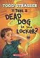Is That a Dead Dog in Your Locker?