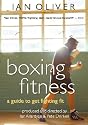 Boxing Fitness: A Guide to Get Fighting Fit (DVD), by Ian Oliver (Author)