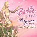 Barbie Sings!: The Princess Movie Song Collection (Lyrics included with album)