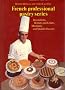 Doughs, Batters, Meringues (The Professional French Pastry Series)