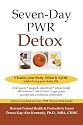 Seven-Day PWR Detox: Cleanse your Body, Mind & Spirit While Living Your Daily Life