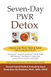 Seven-Day PWR Detox: Cleanse your Body, Mind & Spirit While Living Your Daily Life