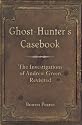 The Ghost-hunter's Casebook