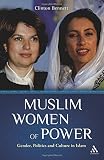 Muslim women of power : gender, politics, and culture in Islam