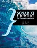 SONAR X1 Power!: The Comprehensive Guide