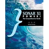 SONAR X1 Power!: The Comprehensive Guide