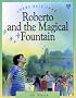 Roberto and the Magical Fountain (Picture Storybooks)