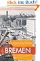 Aufgewachsen in Bremen in den 40er & 50er Jahren