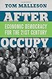 After Occupy: Economic Democracy for the 21st Century