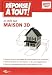 Reponse a tout - Je cree ma maison en 3D