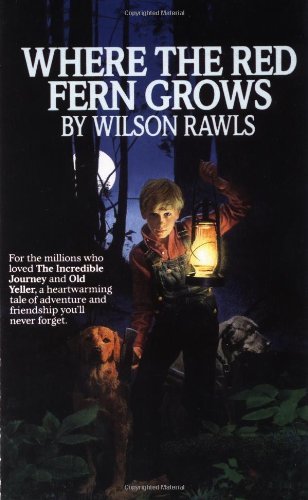 Where The Red Fern Grows (a Bantam Starfire Book)