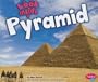Look Inside a Pyramid (Pebble Plus)