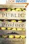 Public Produce: The New Urban Agriculture