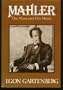 Mahler: The Man and His Music