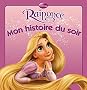 Raiponce, MON HISTOIRE DU SOIR