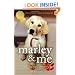 Marley and Me: Life and Love with the World's Worst Dog