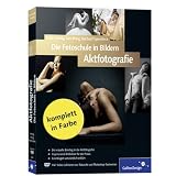 Die Fotoschule in Bildern. Aktfotografie (Galileo Design)von "Kathy Hennig"