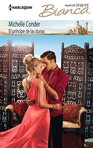 El príncipe de las dunas (Bianca) (Spanish Edition)
