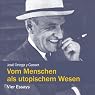 H&ouml;rbuch Vom Menschen als utopischem Wesen