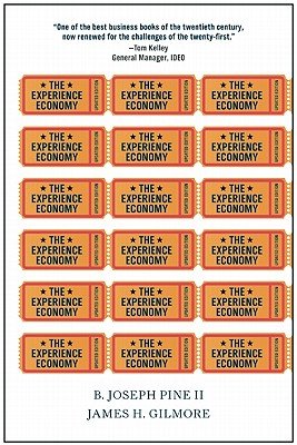The Experience Economy   [EXPERIENCE ECONOMY UPDATED/E] [Paperback]