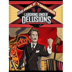 Paul F. Tompkins: Laboring Under Delusions