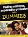 Padres Solteros, Separados Y Viudos For Dummies/single Fathers, Separated And Widowed For Dummies (Para Dummies) (Para Dummies) (Para Dummies) by Marion Peterson ISBN 9580478937