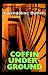 Books : Coffin Underground (John Coffin Mysteries)
