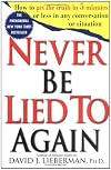 Never Be Lied to Again
