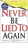 Never be Lied to Again
