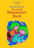 Das gro&szlig;e Wawuschel-Buch - Irina Korschunow