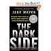 The Dark Side: The Inside Story of How the War on Terror Turned Into a War on American Ideals