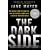 The Dark Side: The Inside Story of How the War on Terror Turned Into a War on American Ideals