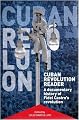 Cuban Revolution Reader: A Documentary History of Key Moments in Fidel Castro's Revolution